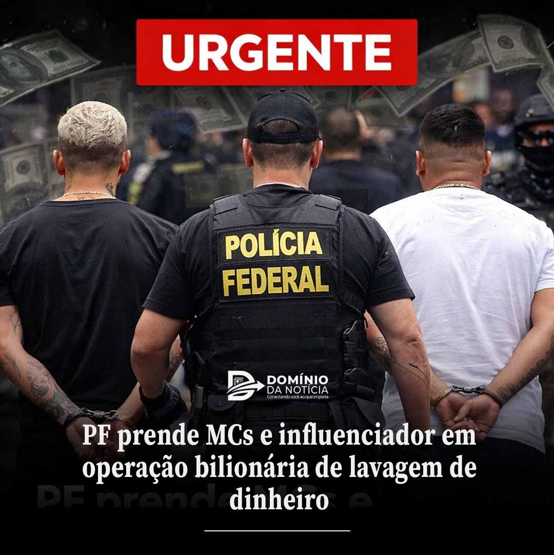 PF prende MCs e influenciador em operação bilionária de lavagem de dinheiro