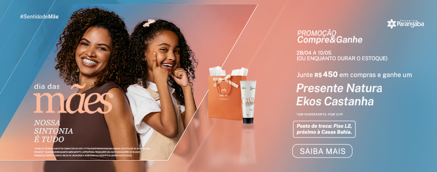 Shopping Parangaba movimenta o Dia das Mães com campanha Compre e Ganhe