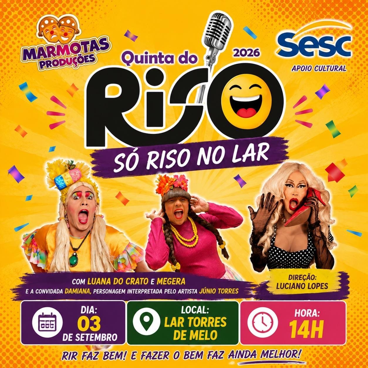 “Quinta do Riso” leva Luana do Crato, Megera e Damiana ao Lar Torres de Melo